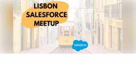 Lisbon Salesforce Meetup